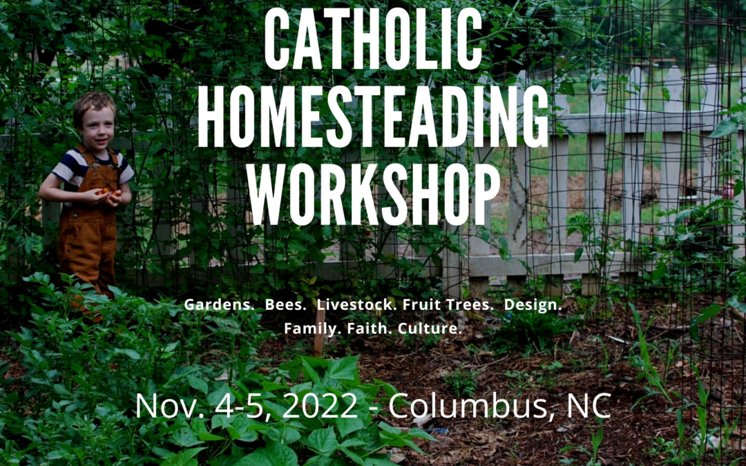 Catholic Homesteader’s Conference